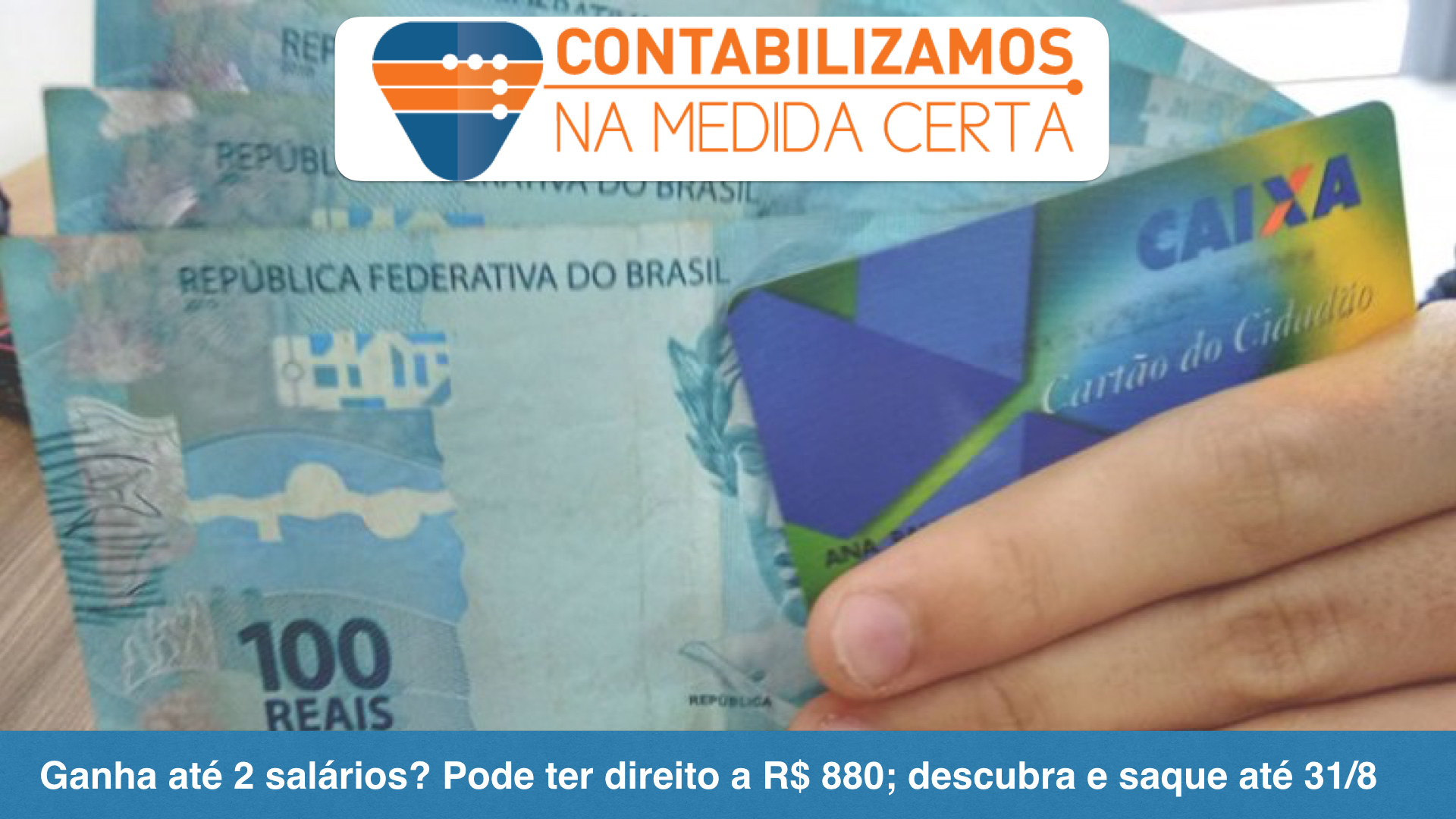 Ganha Até 2 Salários? Pode Ter Direito A R$ 880; Descubra E Saque Até 31/8