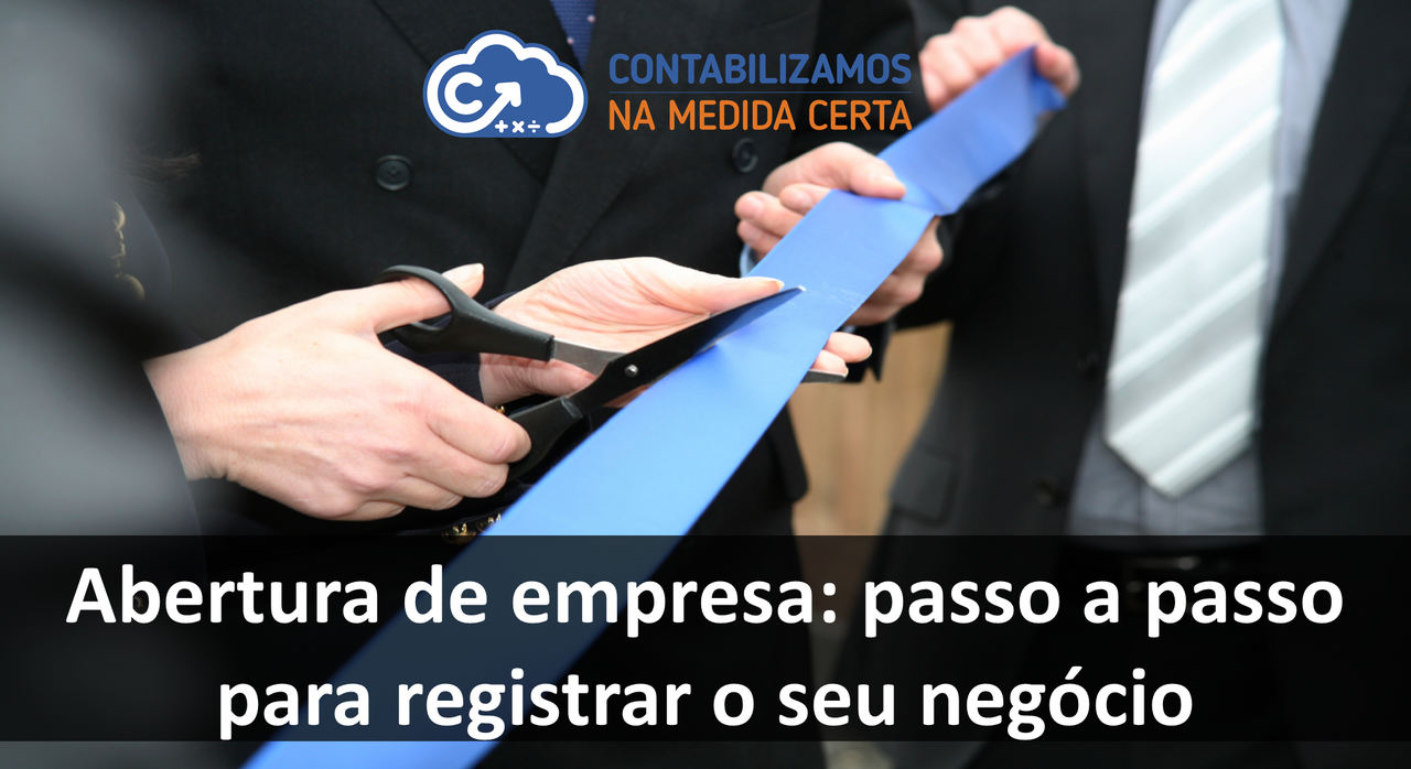 Abertura De Empresa: Passo A Passo Para Registrar O Seu Negócio