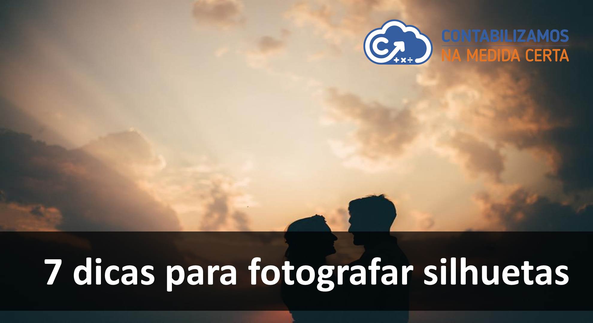 7 Dicas Para Fotografar Silhuetas