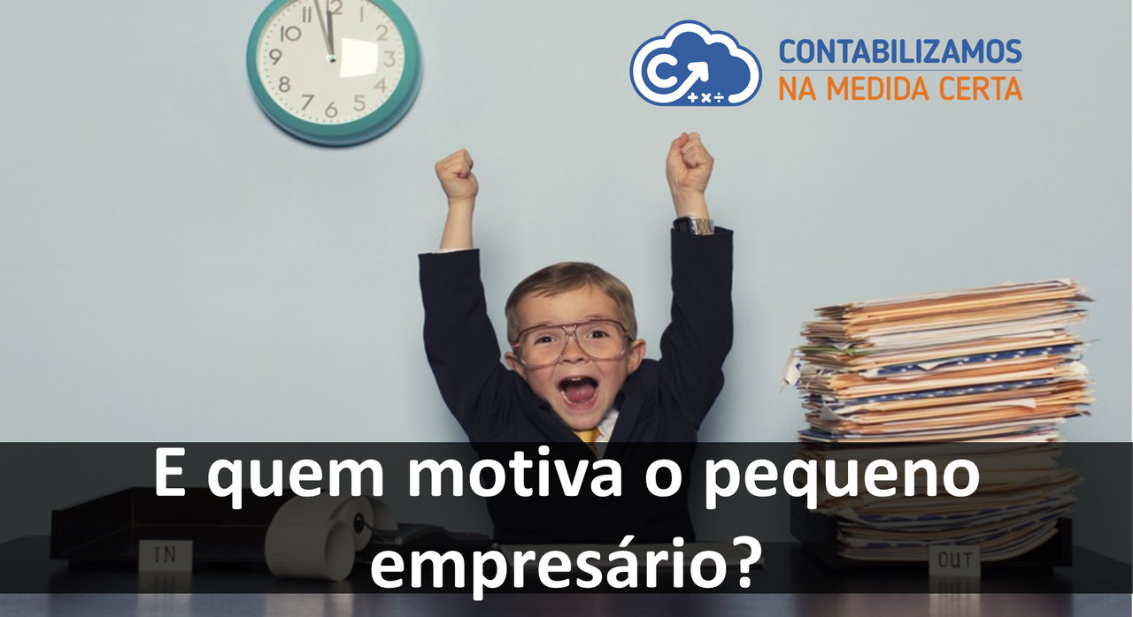 E Quem Motiva O Pequeno Empresário?