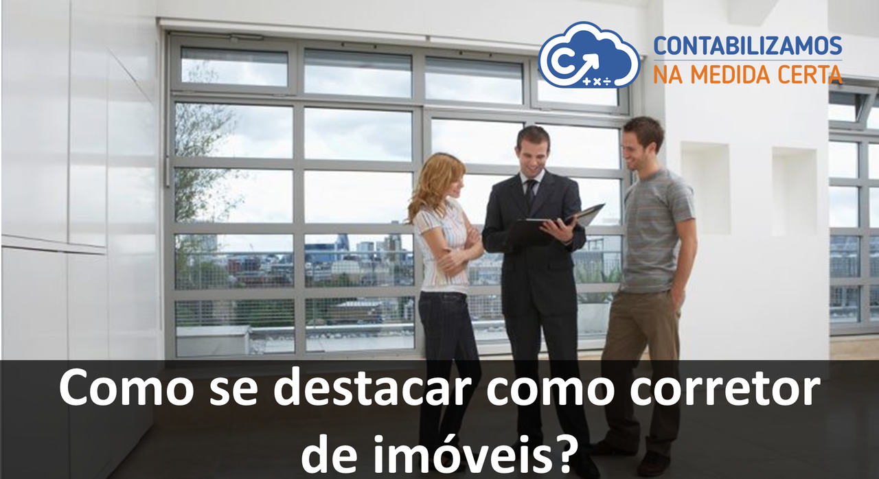 Como Se Destacar Como Corretor De Imóveis?