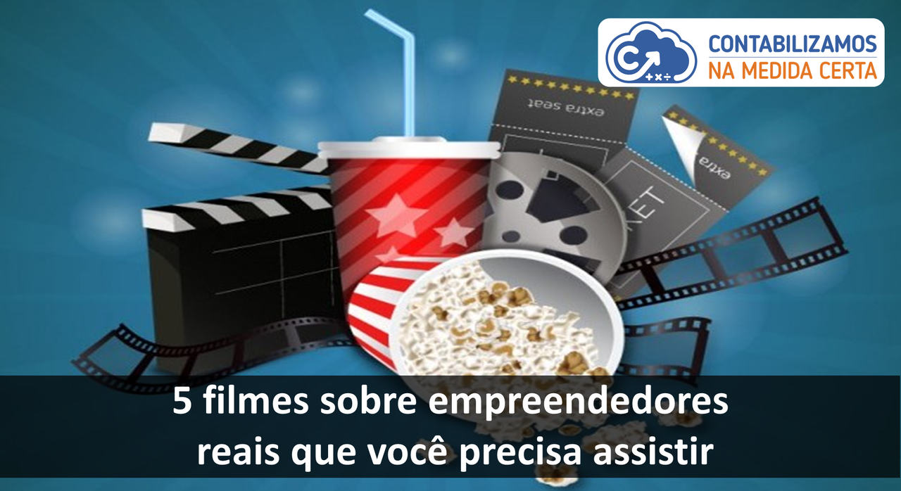 5 Filmes Sobre Empreendedores Reais Que Você Precisa Assistir