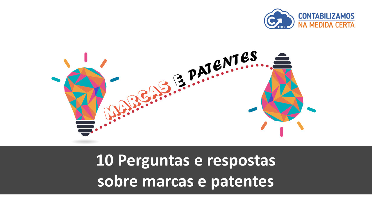 10 Perguntas E Respostas Sobre Marcas E Patentes